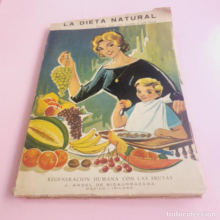 Libri di seconda mano: LIBRO-LA DIETA NATURAL-DR. &Aacute;NGEL BIDAURRAZAGA-REGENERACI&Oacute;N HUMANA CON LAS FRUTAS-1961