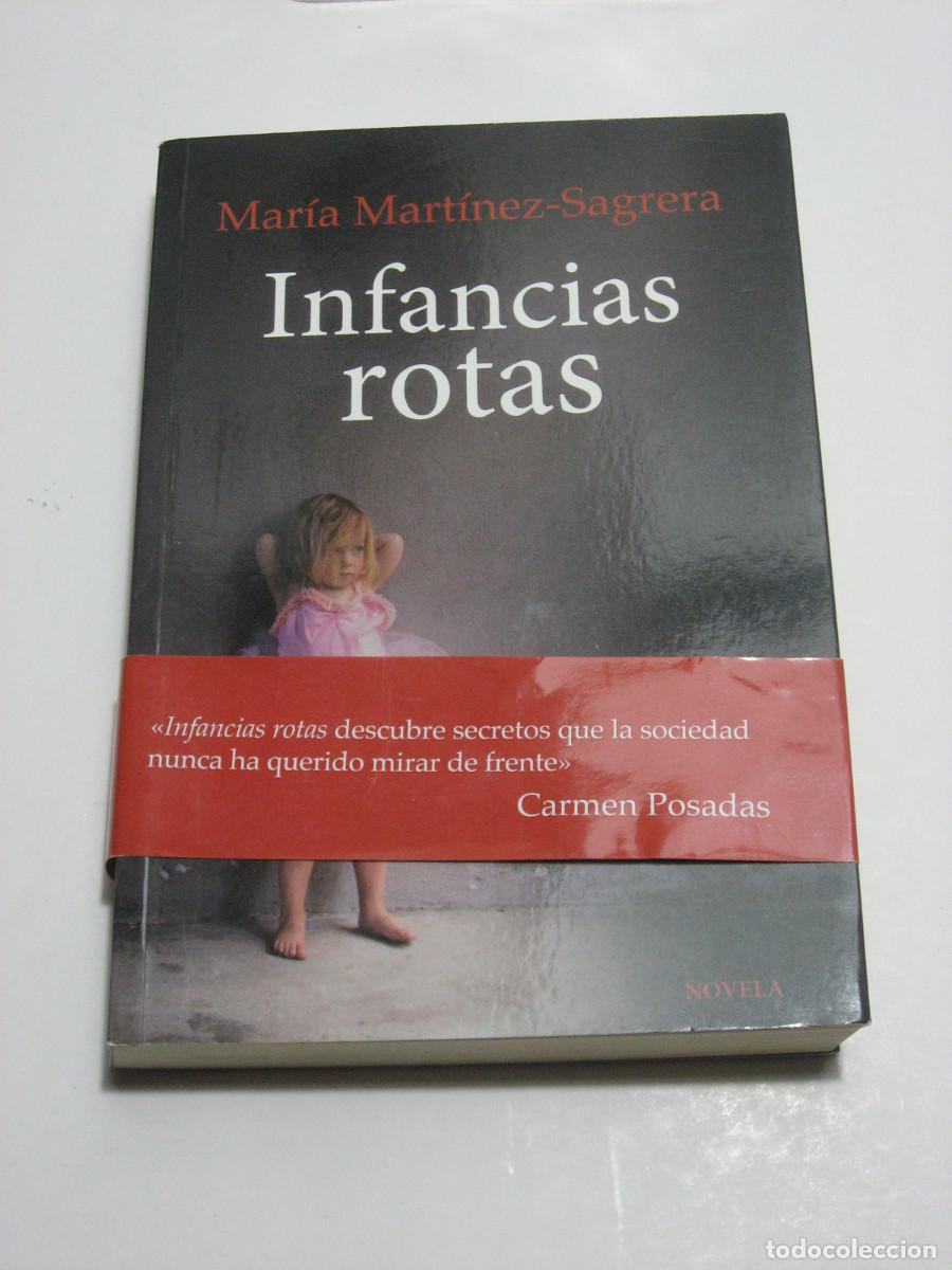 Libros: INFANCIAS ROTAS - Mar&iacute;a Mart&iacute;nez-Sagrera - Foto 1