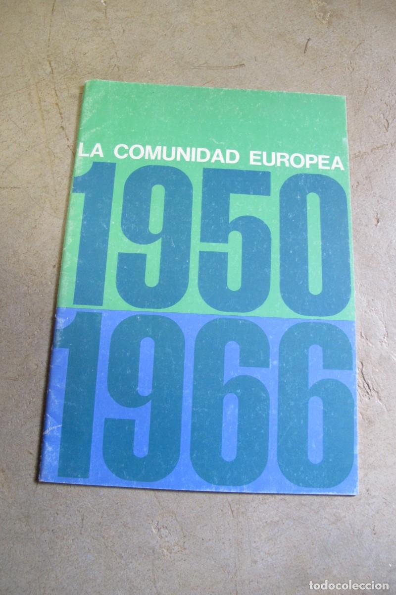 Libros: LA COMUNIDAD EUROPEA 1950 1966 - Foto 1