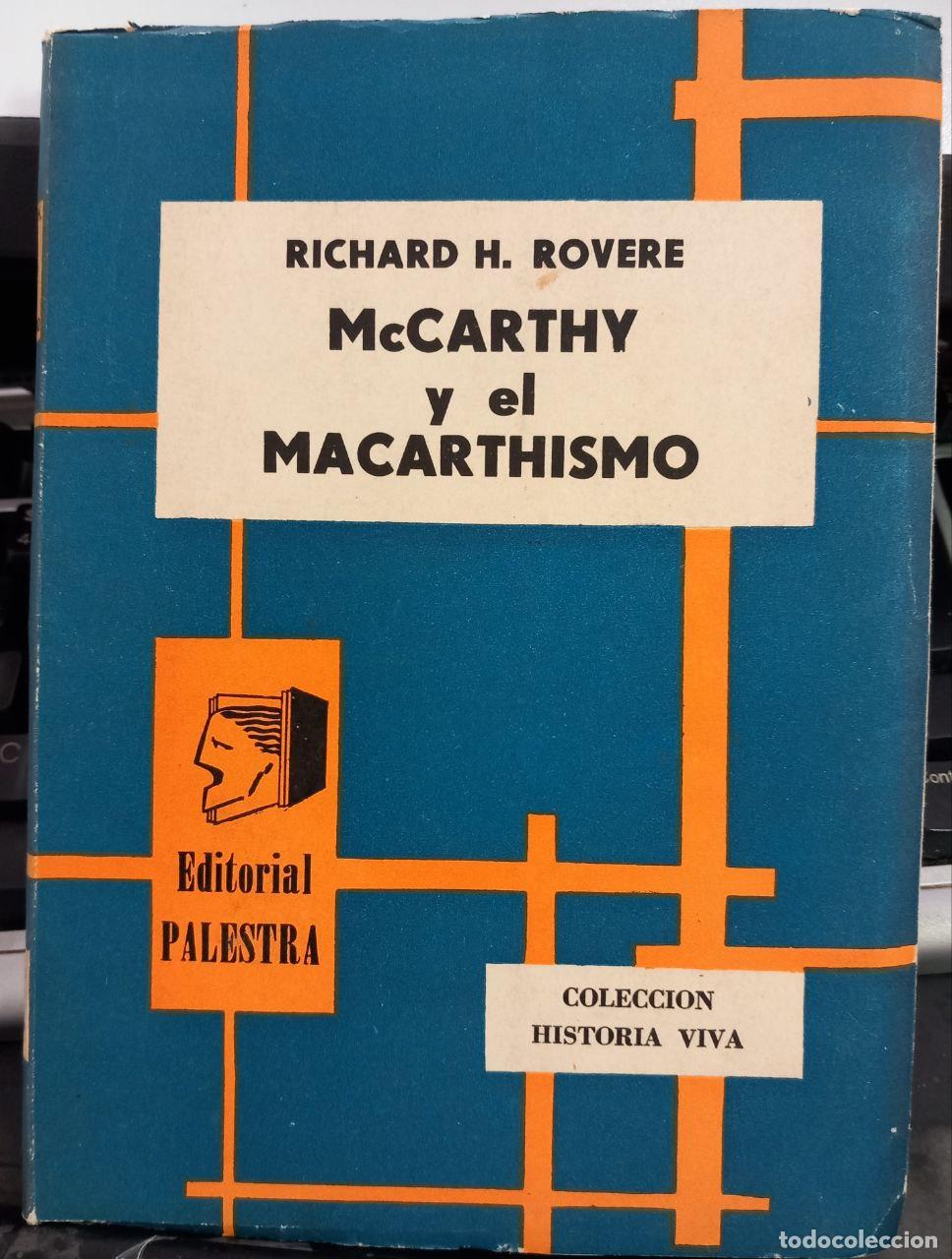 Libros: Mccarthy y el Mccarthismo. - ROVERE, Richard H.: - Foto 1