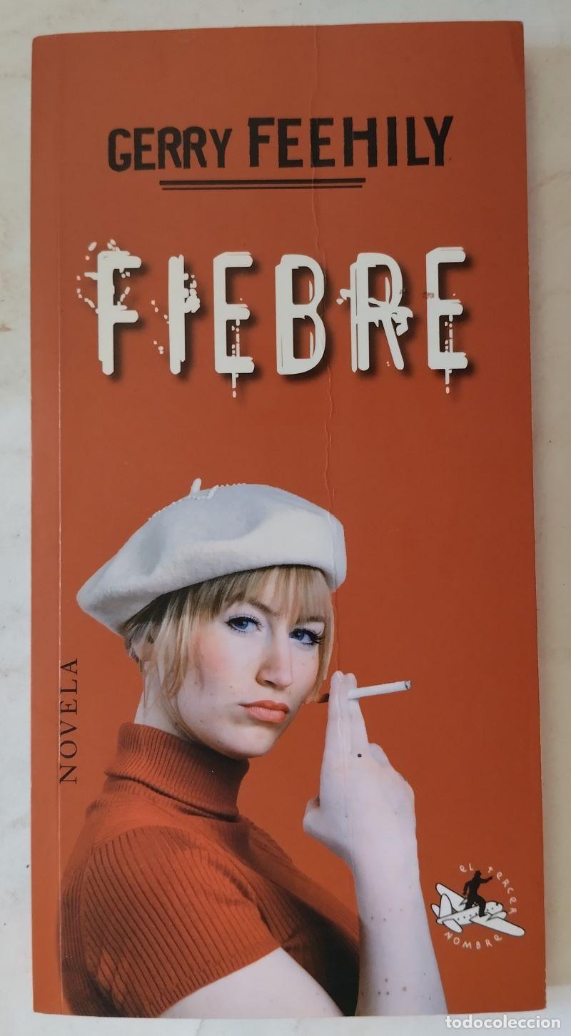 Libros: Fiebre - Gerry Feehily - Foto 1