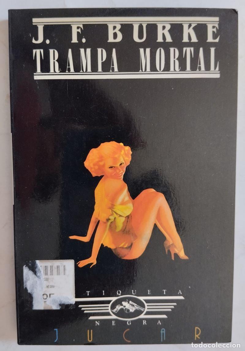 Libros: Trampa mortal - J.F. Burke - Foto 1