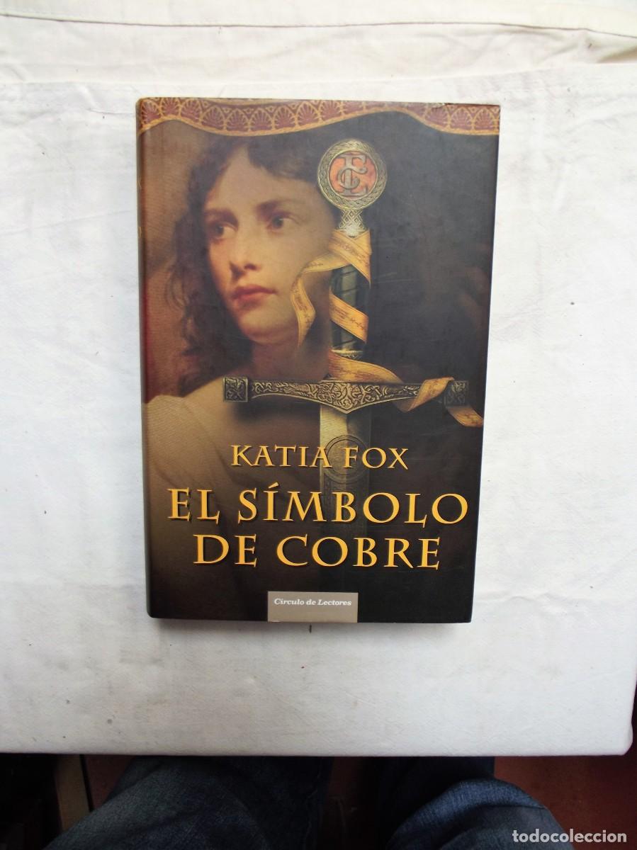 Libros: EL SIMBOLO DE COBRE POR KATIA FOX - Foto 1