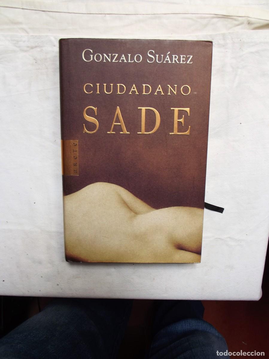 Libros: CIUDADANO SADE POR GONZALO SUAREZ - Foto 1
