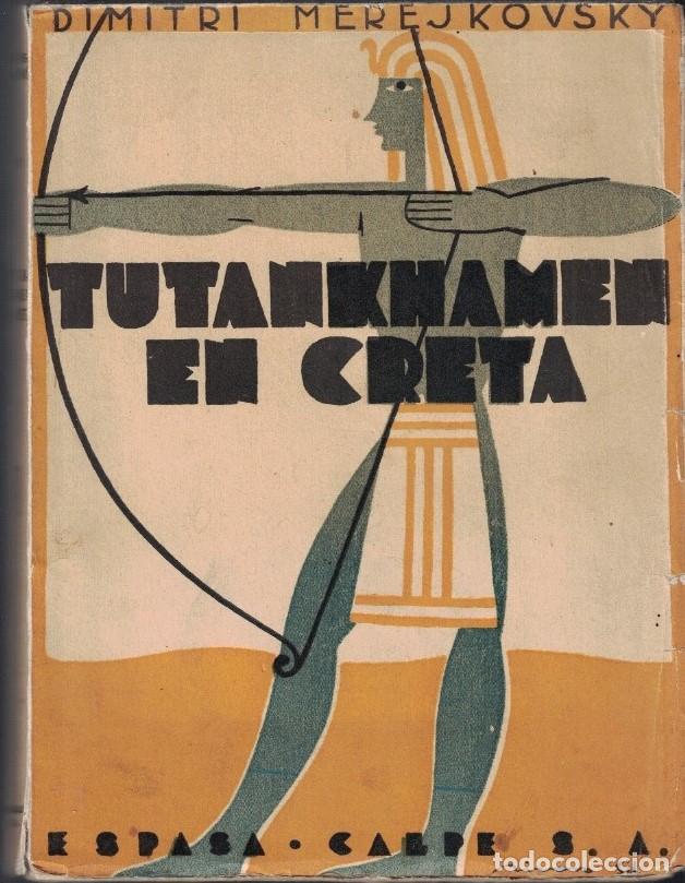 Libros: El nacimiento de los Dioses. TUTANKHAMEN EN CRETA. - Merejkovsky. Dimitri, - Foto 1