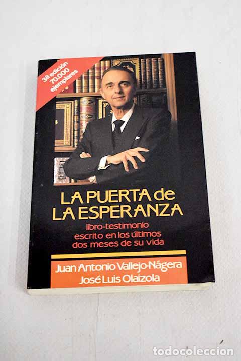 Libros: La puerta de la esperanza.- Vallejo-N&aacute;gera, Juan Antonio - Foto 1