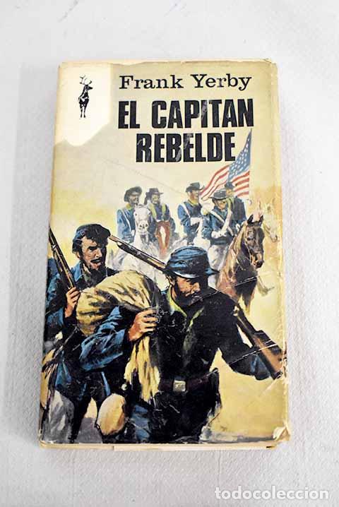 Libros: El capit&aacute;n rebelde: Yerby, Frank.- Yerby, Frank - Foto 1