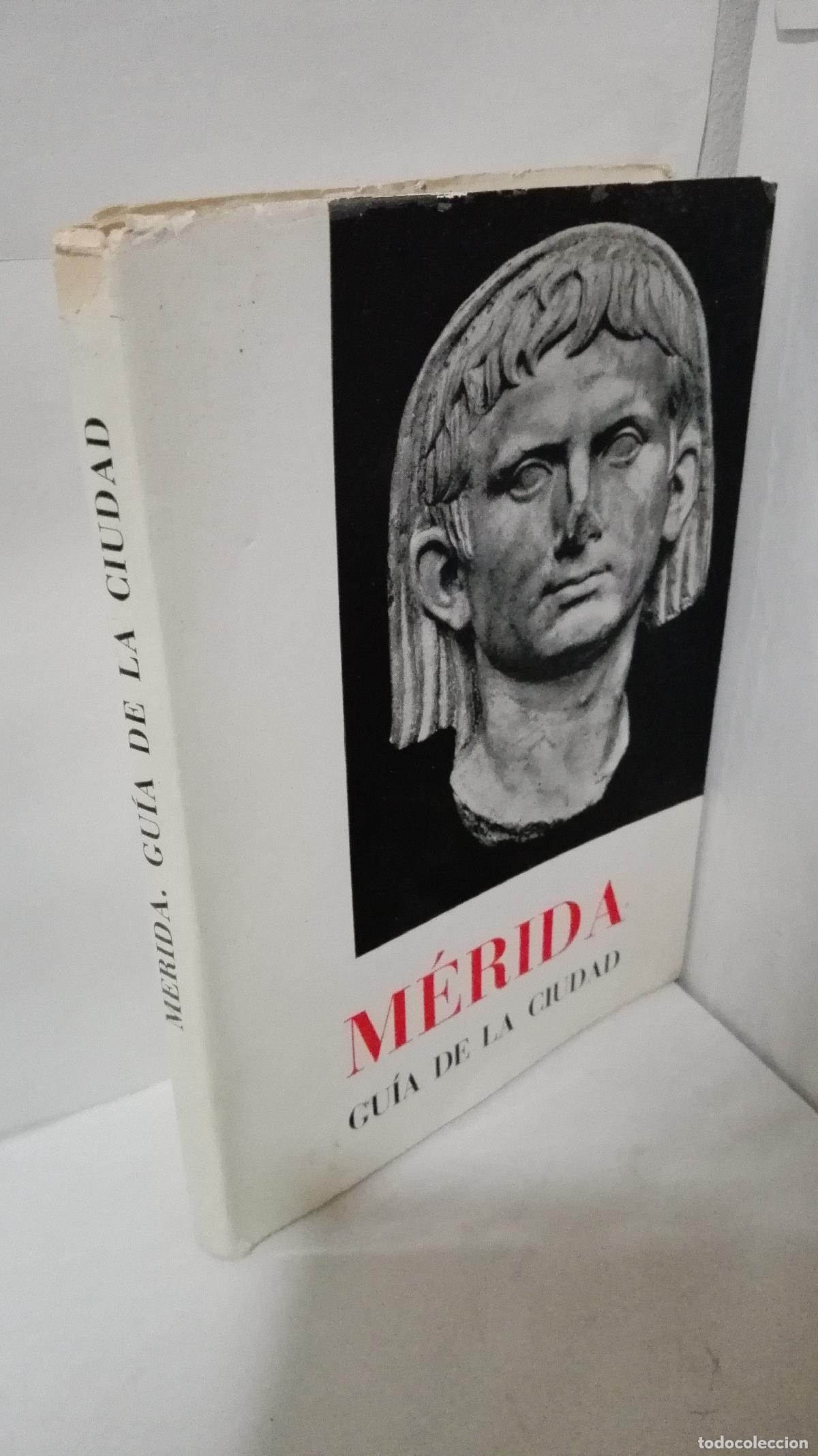 Libros: MERIDA GUIA DE LA CIUDAD Y DE SUS MONUMENTOS - Almagro, Martin - Foto 1