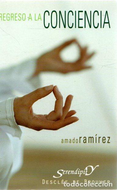 Libros: Regreso a la conciencia - Ram&iacute;rez Villaf&aacute;&ntilde;ez, Amado - Foto 1
