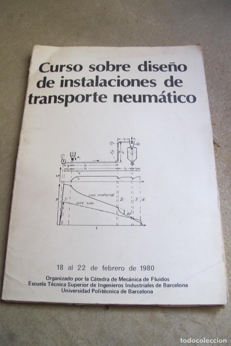 books: CURSO SOBRE DISE&Ntilde;O DE INSTALACIONES DE TRANSPORTE NEUMATICO.