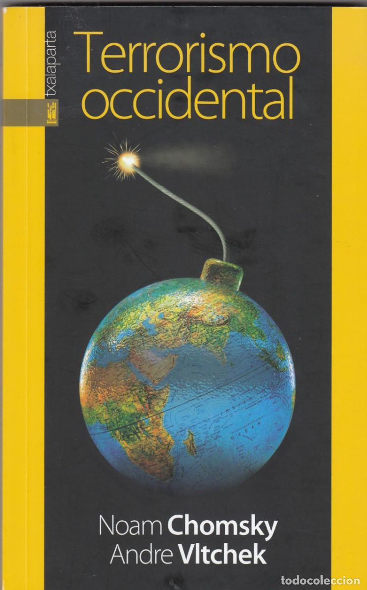 Libros: TERRORISMO OCCIDENTAL. NOAM CHOMSKY Y A. VLTCHEK. ACU - Foto 1