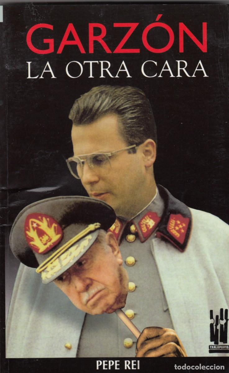 Libros: GARZ&Oacute;N. LA OTRA CARA. PEPE REI. ACU - Foto 1