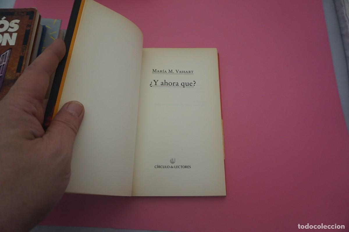 Libros: 22A/ Y AHORA QUE ? - MARIA M. VASSART / CIRCULO DE LECTORES - Foto 2