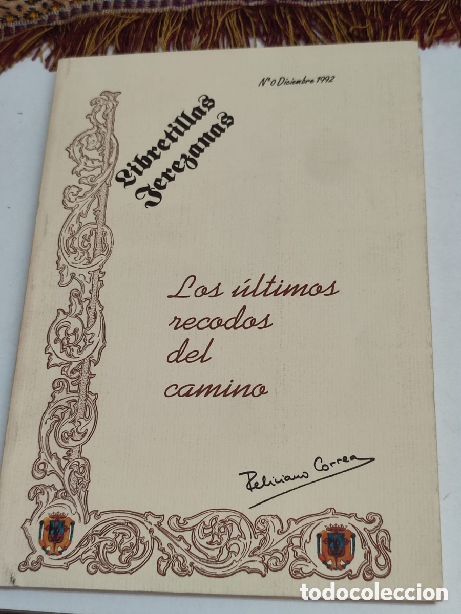 Libros: Feliciano Correa Los &uacute;ltimos recodos del camino - Foto 1