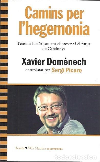 Libros: CAMINS PER LHEGEMONIA XAVIER DOMENECH - Foto 1