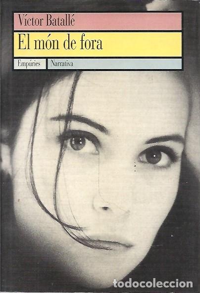 Libros: EL MON DE FORA VICTOR BATALLE - Foto 1