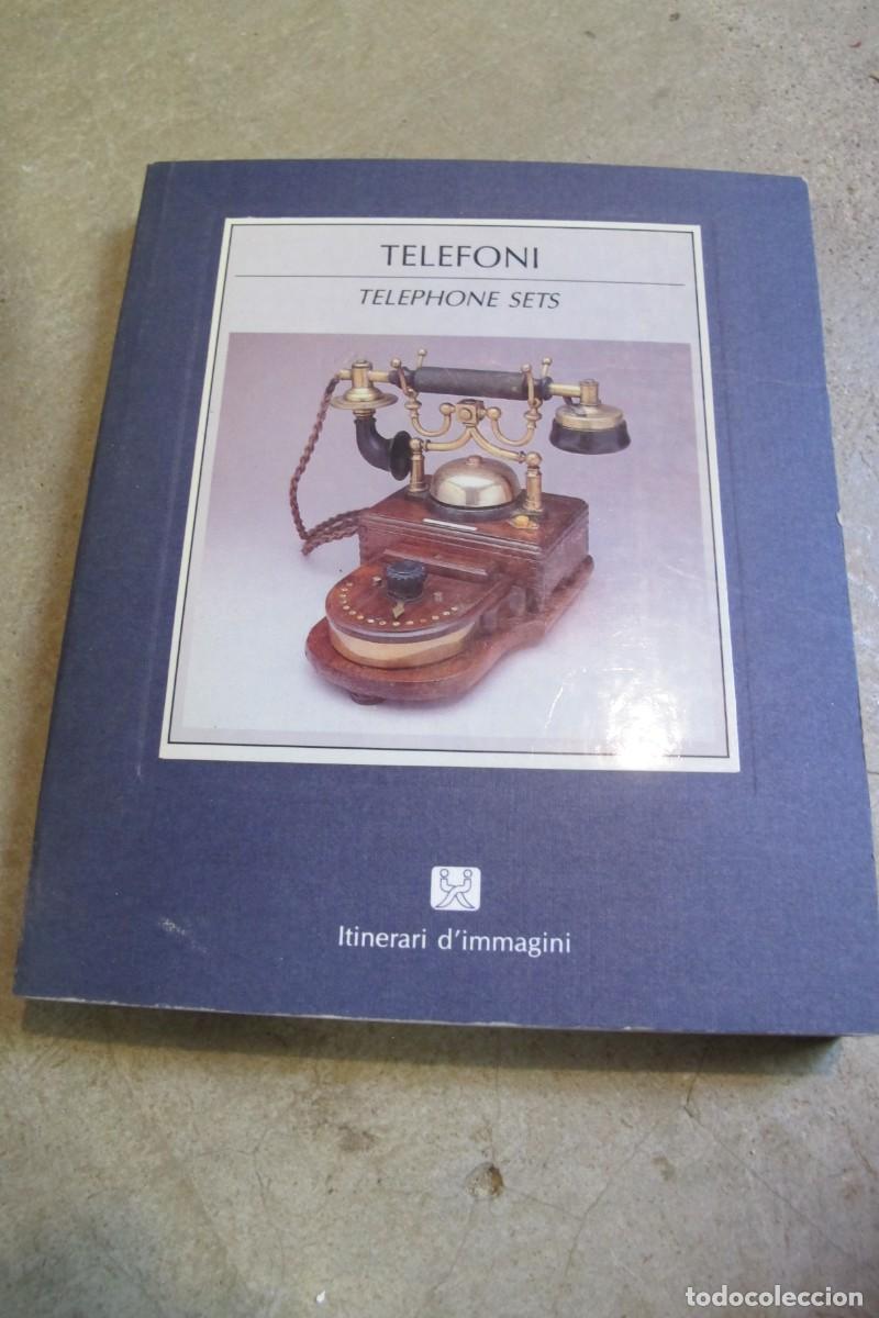Livres: TELEFONI . TELEPHONE SETS. TELEFONOS ANTIGUOS. ITALIANO E INGLES