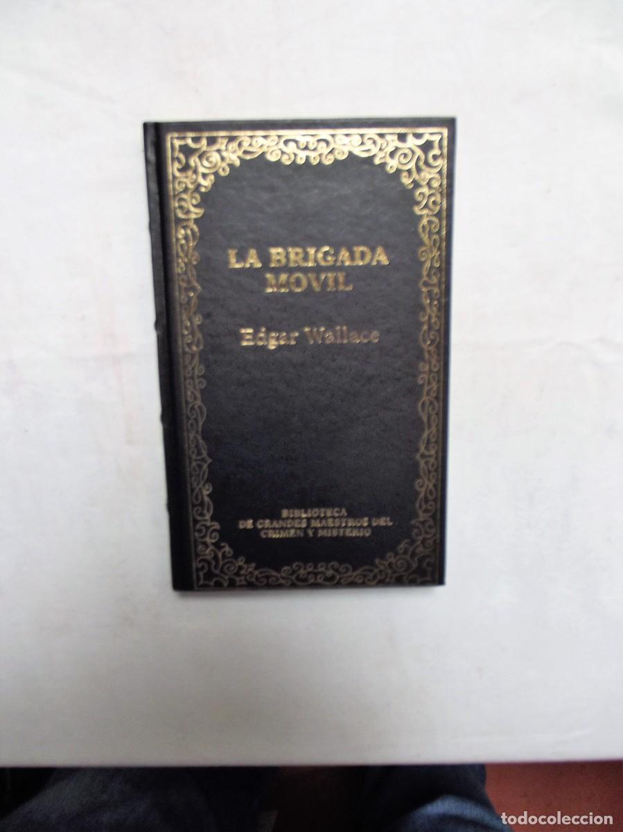 Libros: LA BRIGADA MOVIL POR EDGAR WALLACE - Foto 1