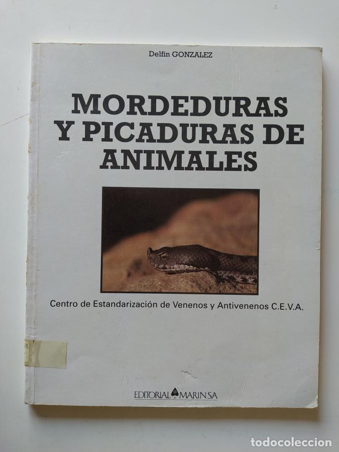 B&uuml;cher: Mordeduras y picaduras de animales. - Delf&iacute;n Gonz&aacute;lez. TDK786