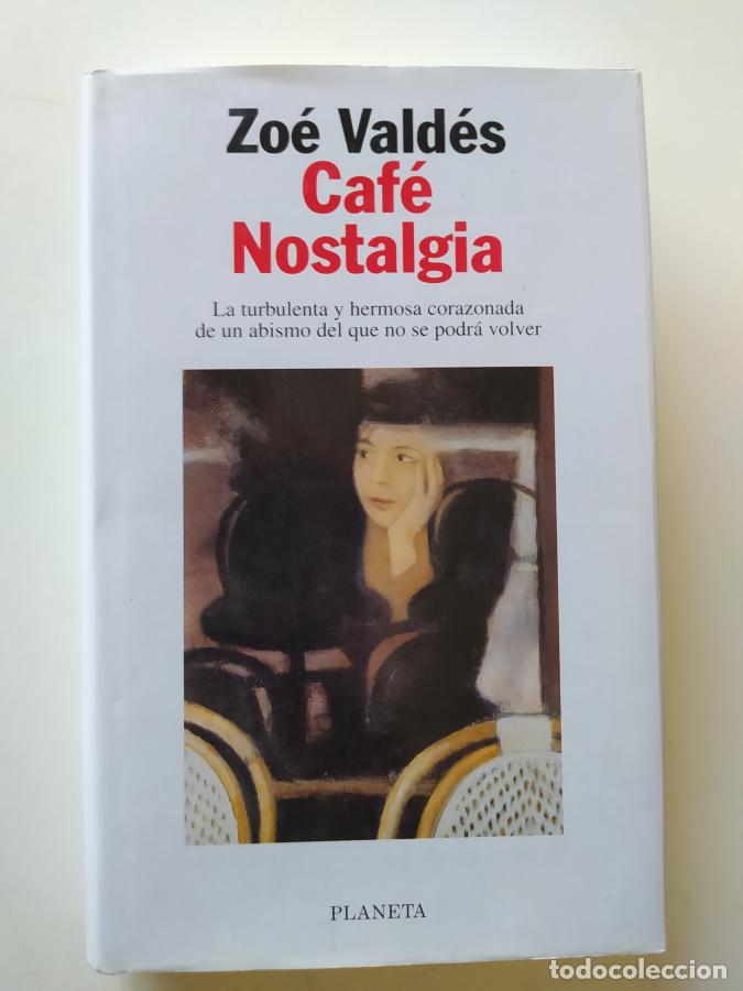 Libros: Caf&eacute; Nostalgia. - Zo&eacute; Vald&eacute;s. TDK678 - Foto 1