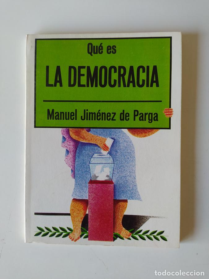 Libros: Qu&eacute; es la democracia. - Manuel Jim&eacute;nez de Parga. TDK582 - Foto 1
