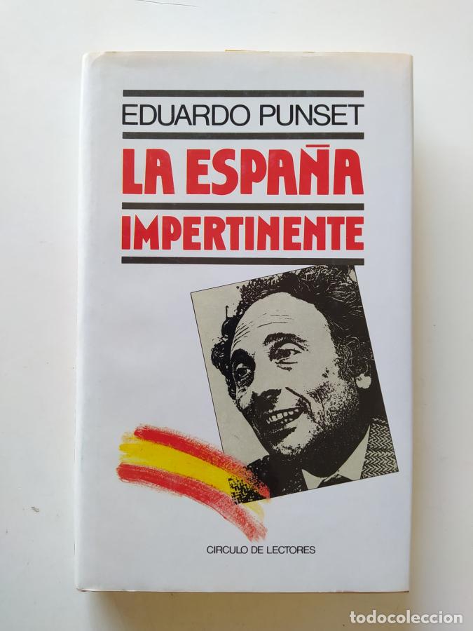 Libros: La Espa&ntilde;a impertinente. - Eduardo Punset. TDK682 - Foto 1