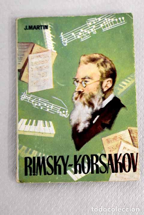 Libros: Rimsky-Korsakov: Mart&iacute;n, J..- Mart&iacute;n, J. - Foto 1