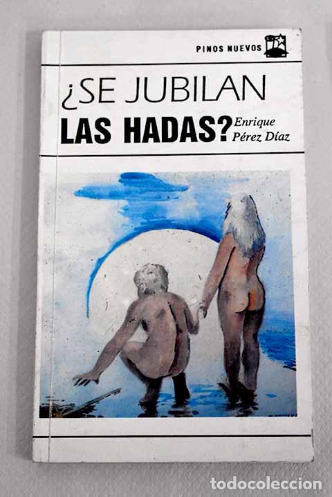 Libros: &iquest;Se jubilan las hadas?.- P&eacute;rez D&iacute;az, Enrique - Foto 1