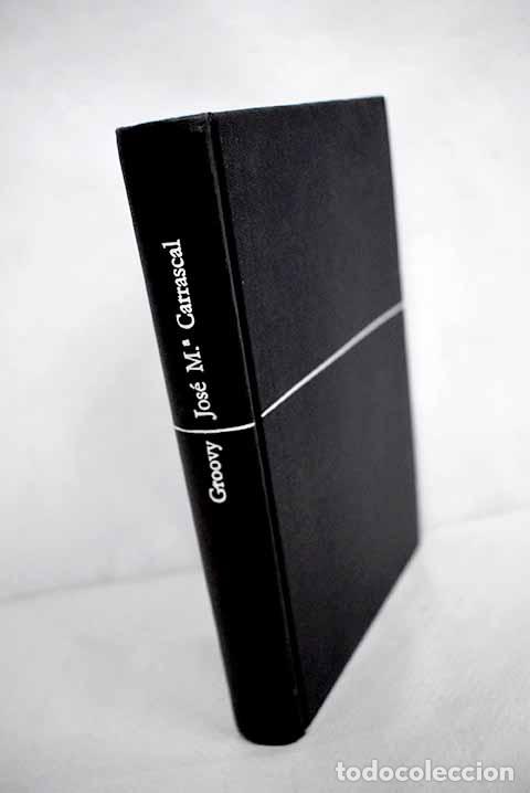 Libros: Groovy: Carrascal, Jos&eacute; Mar&iacute;a.- Carrascal, Jos&eacute; Mar&iacute;a - Foto 1
