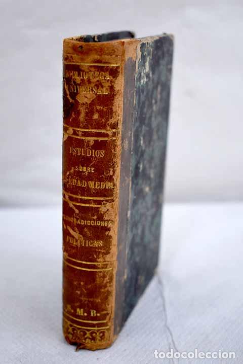 Libros: Estudios sobre la Edad Media ; Contradicciones pol&iacute;ticas.- Pi y Margall, Francisco; Proudhon, P. J.