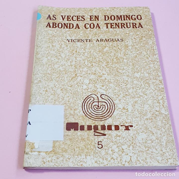 Libri di seconda mano: LIBRO-AS VECES COA TERNURA ABONDA EN DOMINGO-MOGOR-COLECCIONISTAS