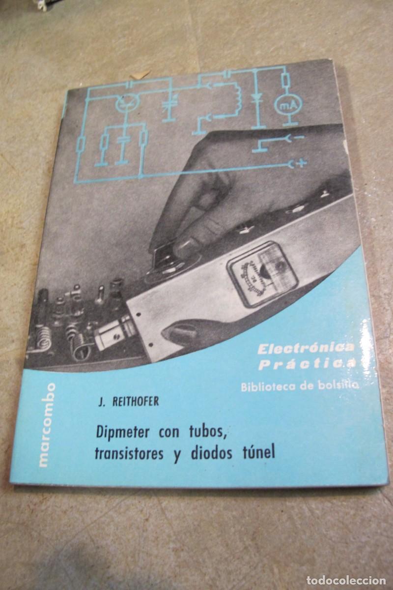 B&uuml;cher: DIPMETER CON TUBOS, TRANSISTORES Y DIODOS TUNEL. REITHOFER J. ELECTRONICA PRACTICA