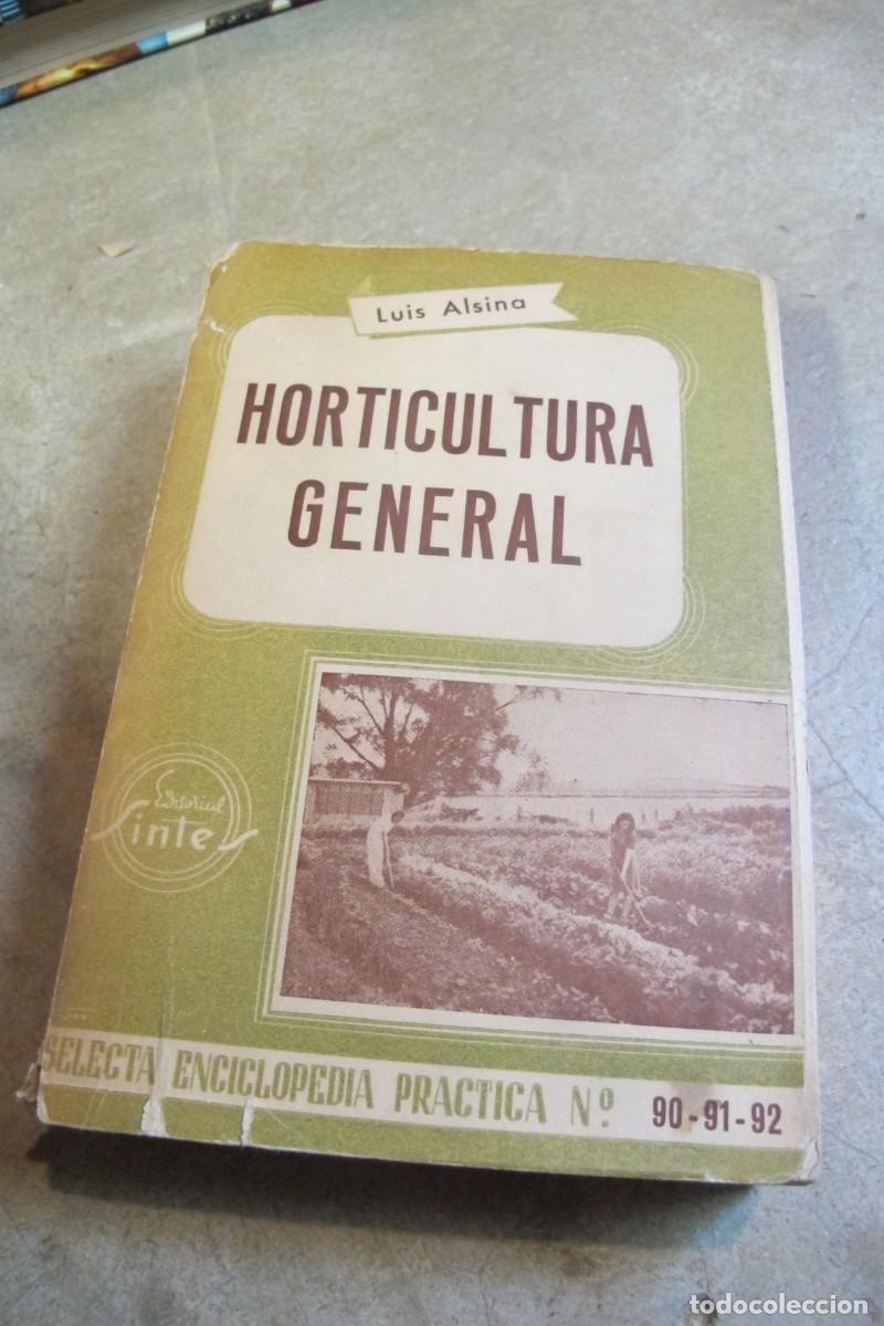 Libros: HORTICULTURA GENERAL. LUIS ALSINA - Foto 1