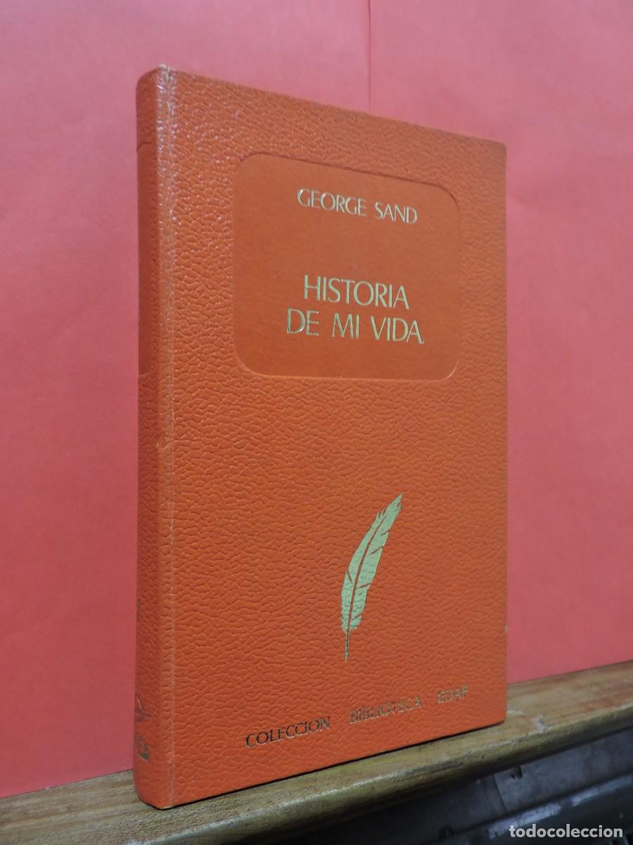 Libros: Historia de mi vida. SAND, George. Ed. Edaf. Madrid, 1969 - Foto 1