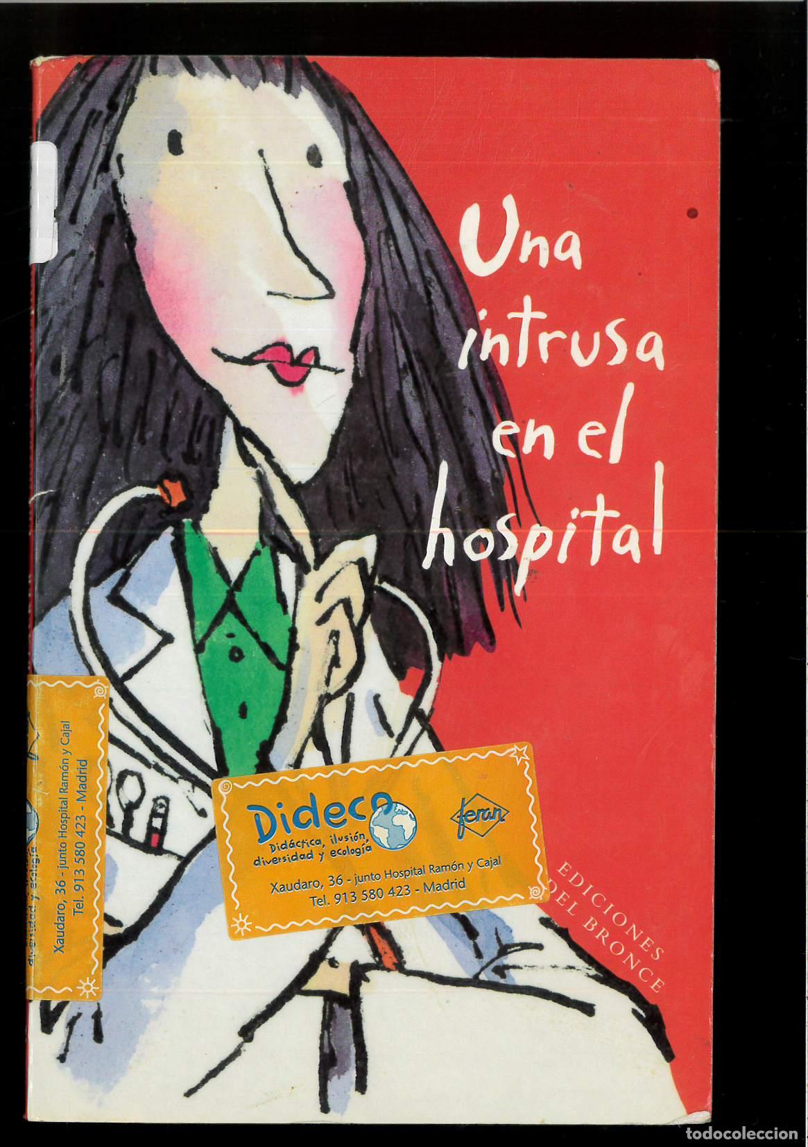 Libros: Una Intrusa En El Hospital - Terence Blacker - Foto 1
