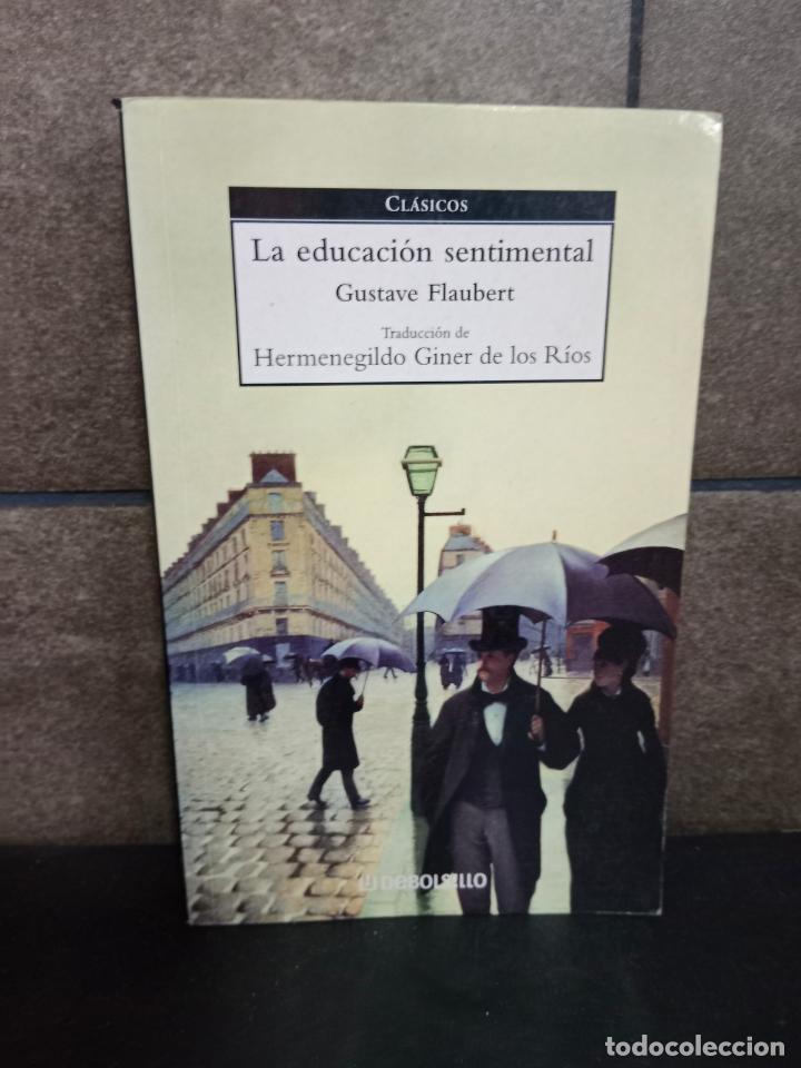 Libros: La educaci&oacute;n sentimental: Historia de un joven. Gustave Flaubert. - Foto 1
