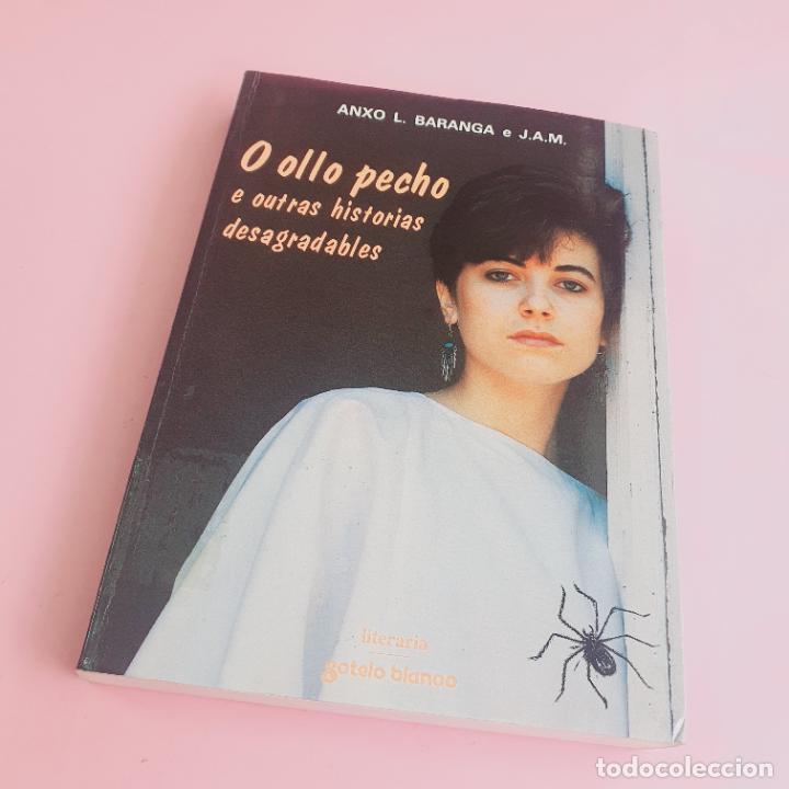 Libri di seconda mano: LIBRO-O OLLO PECHO E OUTRAS HISTORIAS DESAGRADABLES-ANXO L. BARANGA E J.A.M.-SOTELO BLANCO-1989