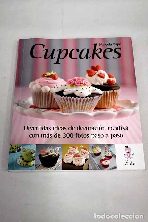 Libros: Cupcakes: Cap&oacute;, Marcela.- Cap&oacute;, Marcela - Foto 1