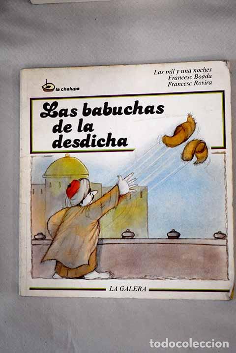 Libros: Las babuchas de la desdicha: cuento de las mil y una noches.- Boada i Moret, Francesc - Foto 1