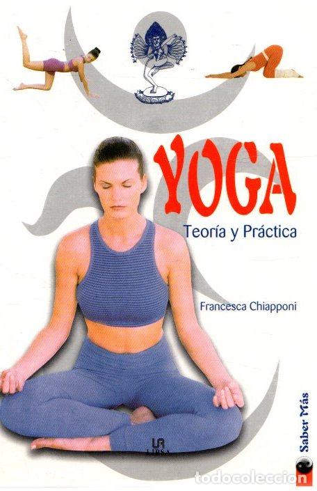 Libros: Yoga. Teor&iacute;a y pr&aacute;ctica - Chiapponi, Francesca - Foto 1