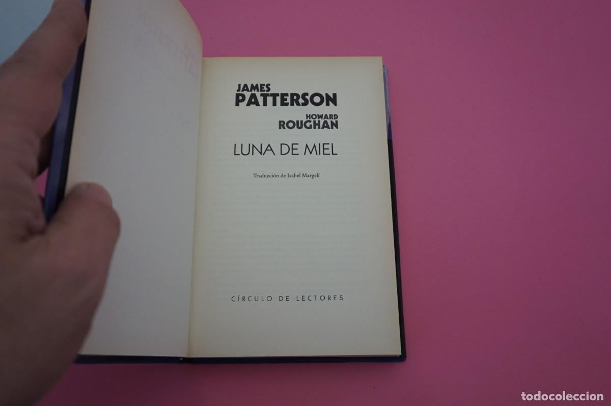 Libros: 12B/ JAMES PATTERSON - LUNA DE MIEL / CIRCULO DE LECTORES - Foto 2