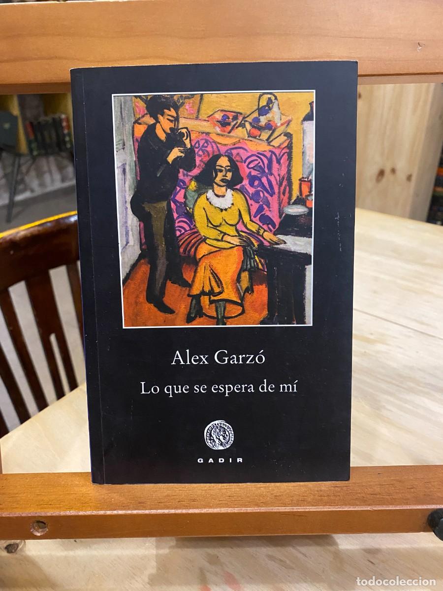 Libros: ALEX GARZ&Oacute;- LO QUE SE SEPARA DE M&Iacute;