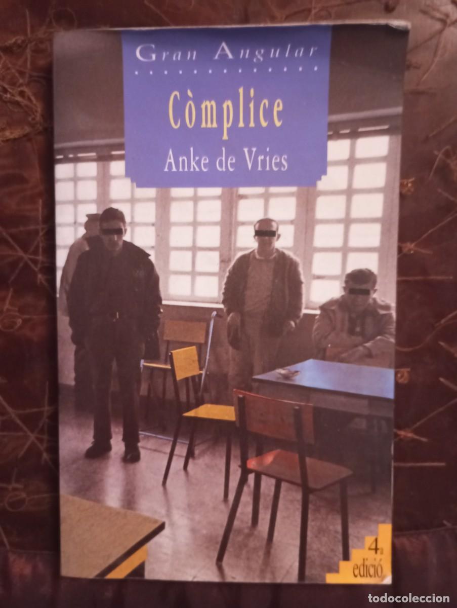 Libros: C&ograve;mplice. Anke de Vries. Ed cru&iuml;lla - Foto 1