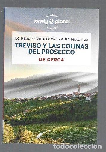 Libros: TREVISO Y LAS COLINAS DEL PROSECCO DE CERCA - FALCONIERI, DENIS - Foto 1