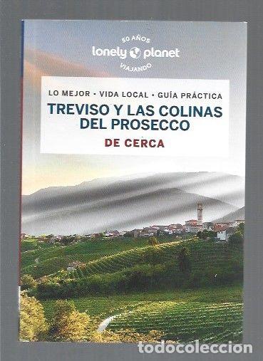 Libros: TREVISO Y LAS COLINAS DEL PROSECCO DE CERCA - FALCONIERI, DENIS - Foto 1