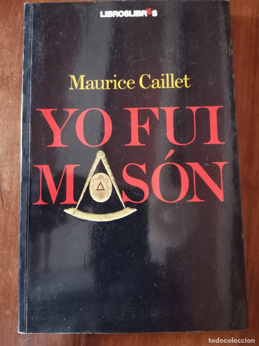 Libros: YO FUI MAS&Oacute;N - MAURICE CAILLET - Foto 1