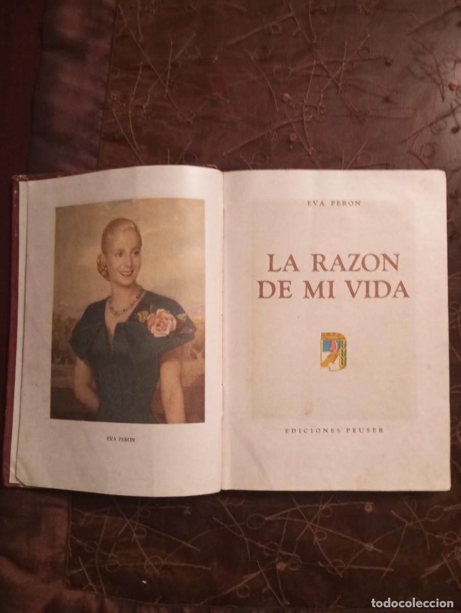 Libros: La raz&oacute;n de mi vida. Eva Per&oacute;n. Ed Peuser - Foto 2