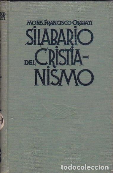 Libri di seconda mano: Silabario del cristianismo - OLGIATI , Francisco
