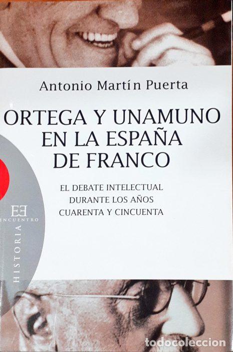 Libros: Ortega y Unamuno en la Espa&ntilde;a de Franco &ndash; el debate intelectual durante los a&ntilde;os cuarenta y cincuent