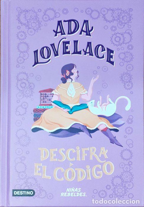 Libros: Descifra el c&oacute;digo &ndash; Ni&ntilde;as rebeldes - LOVELACE, ADA - Foto 1